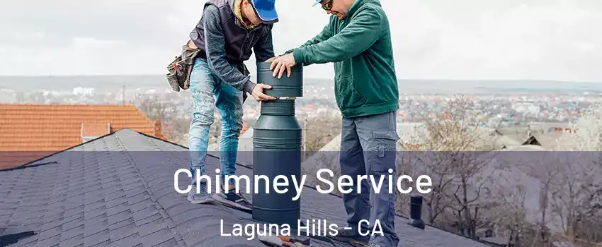  Chimney Service Laguna Hills - CA