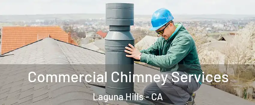  Commercial Chimney Services Laguna Hills - CA