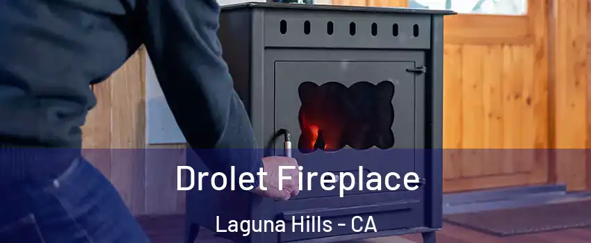  Drolet Fireplace Laguna Hills - CA