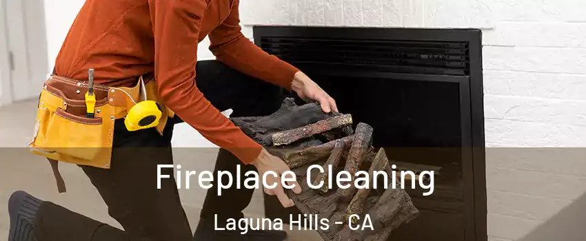  Fireplace Cleaning Laguna Hills - CA