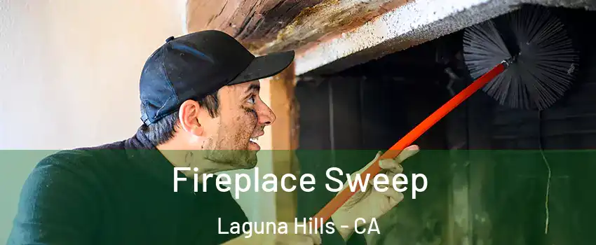  Fireplace Sweep Laguna Hills - CA