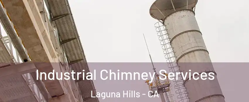  Industrial Chimney Services Laguna Hills - CA