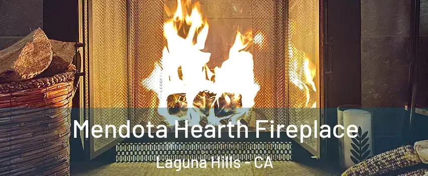  Mendota Hearth Fireplace Laguna Hills - CA