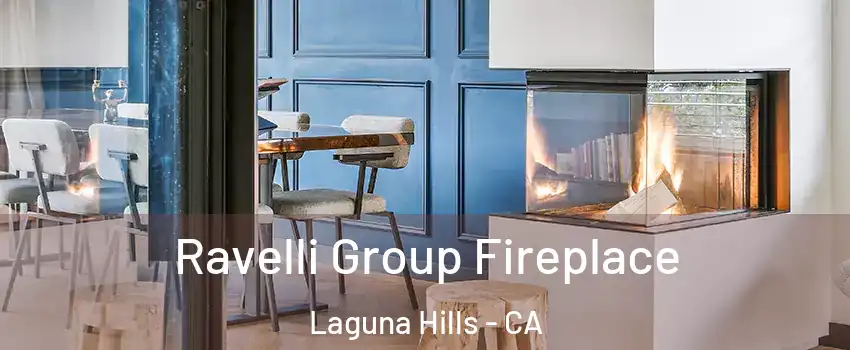  Ravelli Group Fireplace Laguna Hills - CA